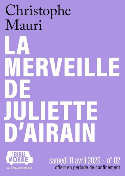 La Biblimobile (N°02) - La merveille de Juliette d'Airain - Christophe Mauri - ebook