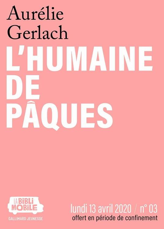 La Biblimobile (N°03) - L'humaine de Pâques - Aurélie Gerlach - ebook
