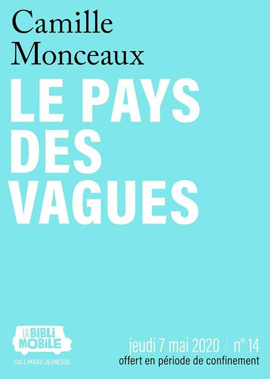 La Biblimobile (N°14) - Le Pays des vagues - Camille Monceaux - ebook