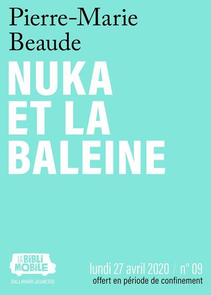 La Biblimobile (N°09) - Nuka et la Baleine - Pierre-Marie Beaude - ebook