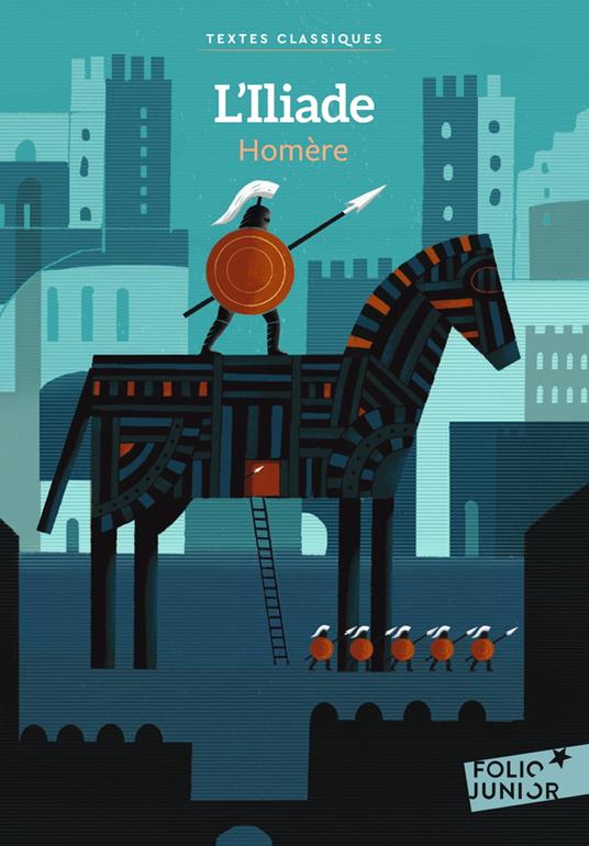 L'Iliade - Homère,Rémi Saillard,Chantal Moriousef - ebook