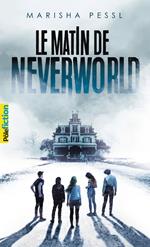 Le matin de Neverworld