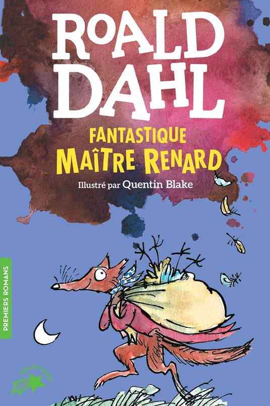 Fantastique Maître Renard - Roald Dahl,Quentin Blake,Raymond Farré,Marie Saint Dizier - ebook