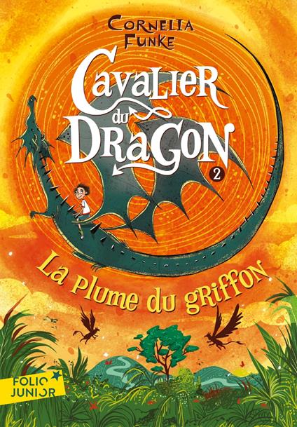 Cavalier du dragon (Tome 2) - La Plume du Griffon - Cornelia Funke - ebook