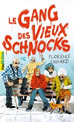 Le Gang des Vieux Schnocks