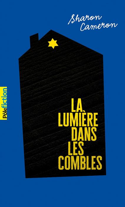La Lumière dans les combles - Sharon Cameron - ebook