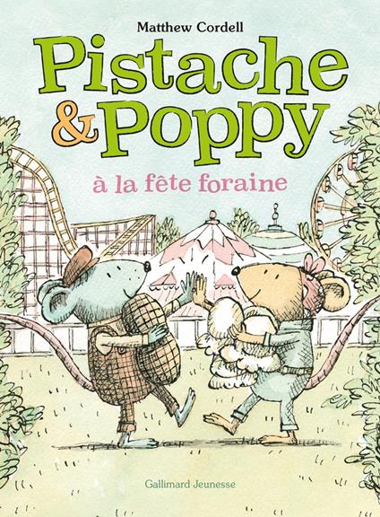 Pistache et Poppy à la fête foraine - Matthew Cordell - ebook