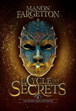Le cycle des secrets (Tome 2) - Le don des géants