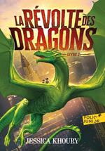 La Révolte des dragons (Livre 2)