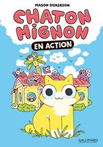 Chaton Mignon (Tome 1) - En action