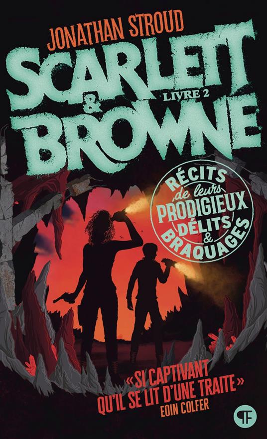 Scarlett et Browne (Livre 2) - Délits et braquages - Jonathan Stroud,Germain Barthélémy,Laetitia Devaux - ebook