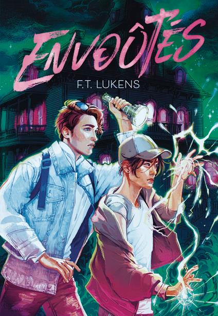 Envoûtés - F.T. Lukens,Alison JACQUET ROBERT - ebook