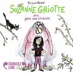 Suzanne Griotte et le parc aux limaces (Tome 1)