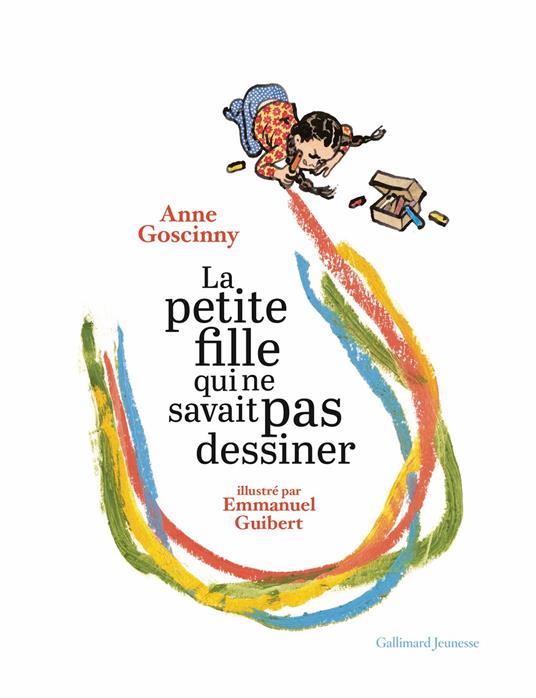 La petite fille qui ne savait pas dessiner - Anne Goscinny,Emmanuel Guibert - ebook
