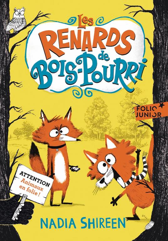 Les renards de Bois-Pourri (Tome 1) - Nadia Shireen,Maud ORTALDA - ebook