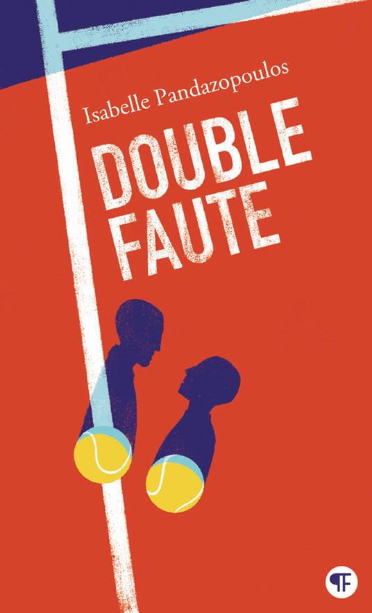 Double faute - Isabelle Pandazopoulos - ebook