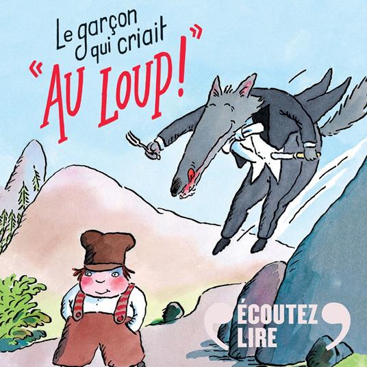 Le garçon qui criait "Au loup !"