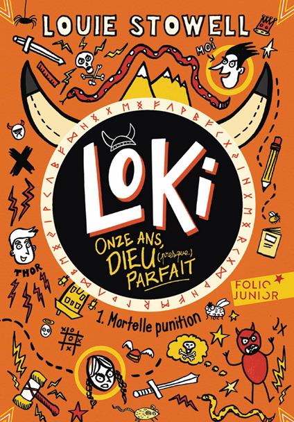 Loki, 11 ans, Dieu (presque) parfait (Tome 1) - Mortelle punition - Louie Stowell,Karine Chaunac - ebook