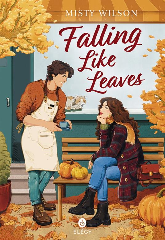 Bramble Falls (Tome 1) - Falling Like Leaves - Misty Wilson,Alison JACQUET ROBERT - ebook