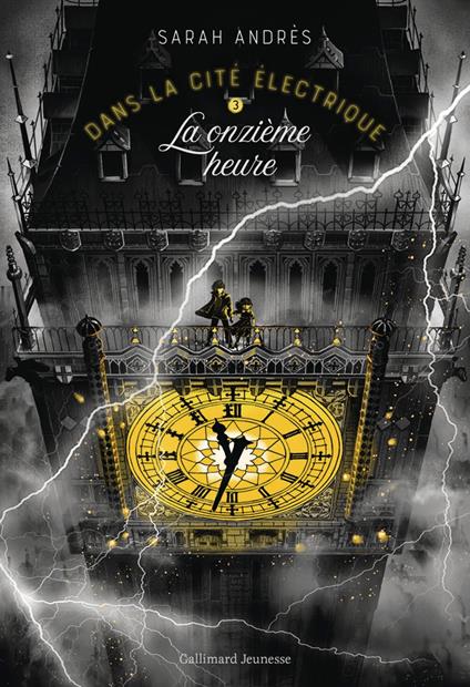 Dans la cité électrique (Tome 3) - La onzième heure - Sarah Andrès,Bruno Liance - ebook
