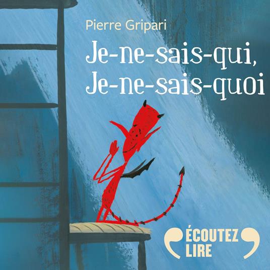 Je-ne-sais-qui, je-ne-sais-quoi