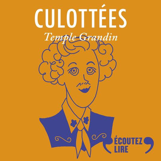 Culottées - Temple Grandin, interprète des animaux
