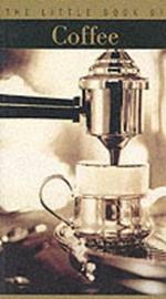 The Little Book of Coffee