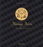 Mariage Freres French Tea: Three Centuries of Savoir-Faire