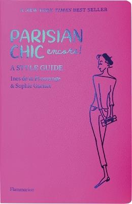 Parisian Chic Encore: A Style Guide - Ines de la Fressange,Sophie Gachet - cover