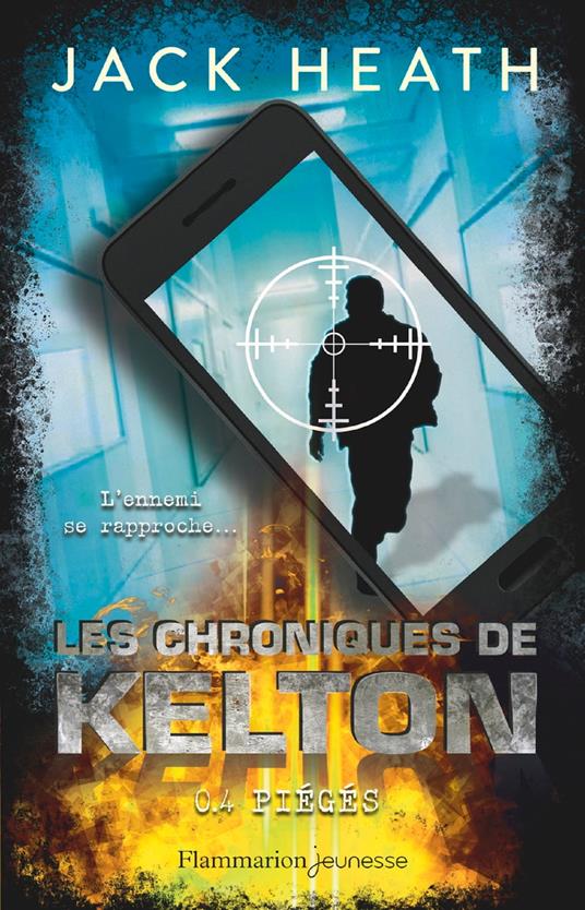 Les Chroniques de Kelton (Tome 4) - Piégés - Heath Jack - ebook