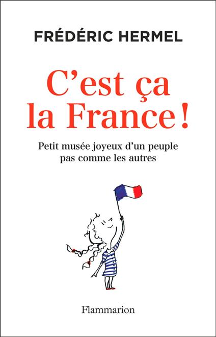 C’est ça la France !
