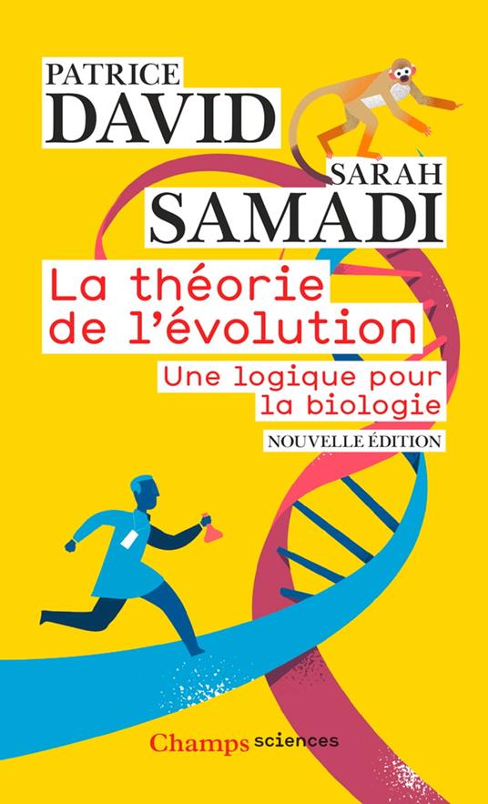La théorie de l'évolution. Une logique pour la biologie