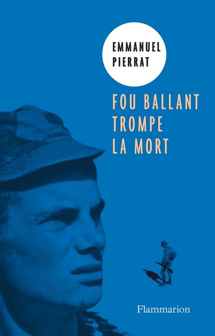 Fou ballant trompe la mort