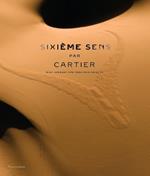 Sixieme Sens par Cartier: High Jewelry and Precious Objects