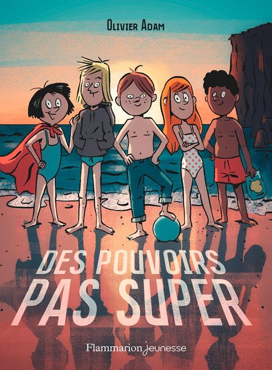 Des pouvoirs pas super - Olivier Adam,Thomas Baas - ebook