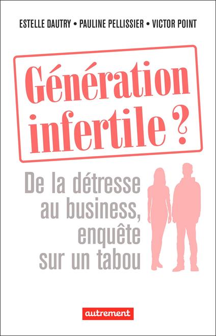 Génération infertile ?