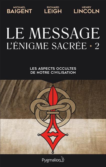 L'énigme sacrée (Tome 2) - Le Message