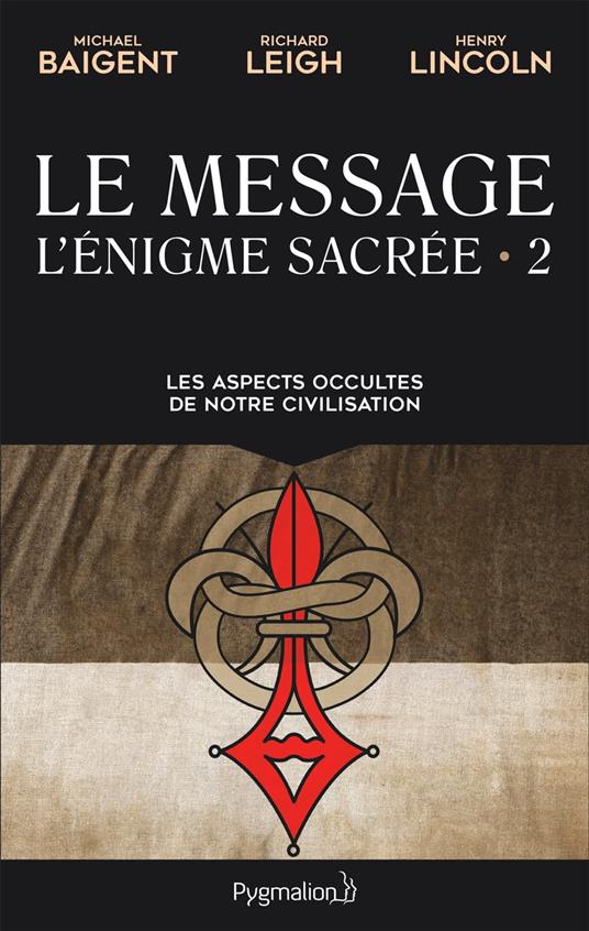 L'énigme sacrée (Tome 2) - Le Message