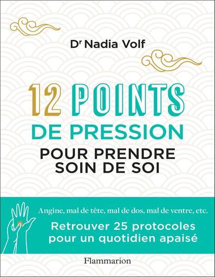 12 points de pression pour prendre soin de soi