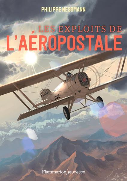 Les exploits de l'Aéropostale - Philippe Nessmann - ebook