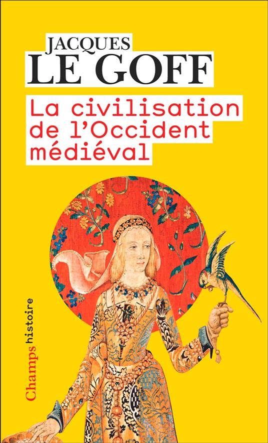 La civilisation de l'Occident médiéval