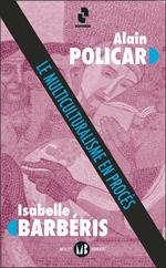 Le Multiculturalisme en procès