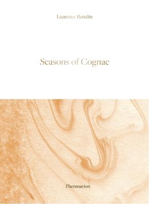 Seasons of Cognac - Laurence Benaim - cover
