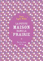 La petite maison dans la prairie (Tome 3) - Sur les rives du lac