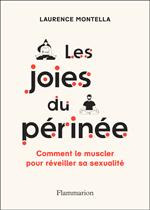 Les joies du périnée. Comment le muscler pour réveiller sa sexualité