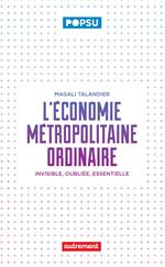 L'économie métropolitaine ordinaire
