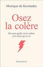 Osez la colère