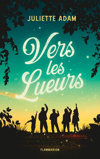 Vers les Lueurs - Juliette Adam - ebook