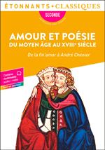 Amour et poésie du Moyen Âge au XVIII? siècle