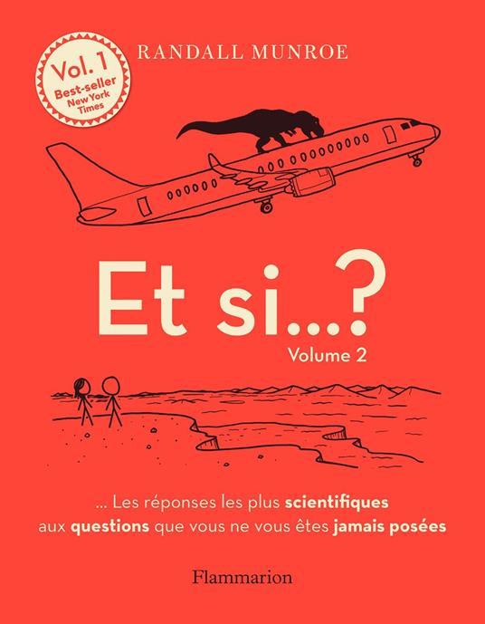 Et si... ? (Volume 2) - Les réponses les plus scientifiques aux questions que vous ne vous êtes jamais posées